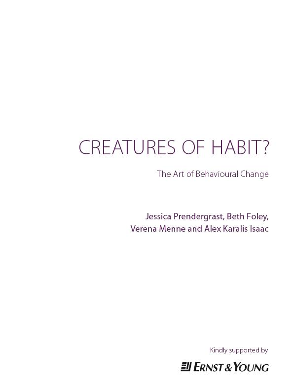 Creatures of habit: the art of behavioural change